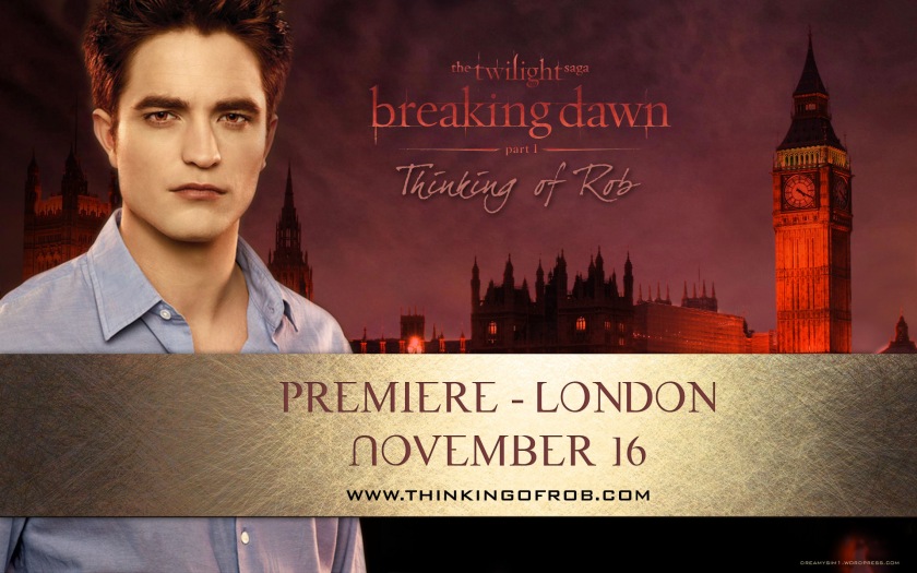 BREAKING DAWN PREMIERE Sign for Thinking of Rob – LONDON #1 « Blog ...